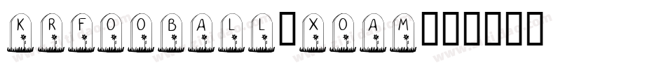 KrFooball-xoam字体转换