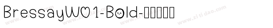 BressayW01-Bold字体转换