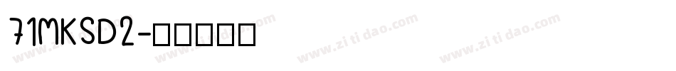 71MKSD2字体转换