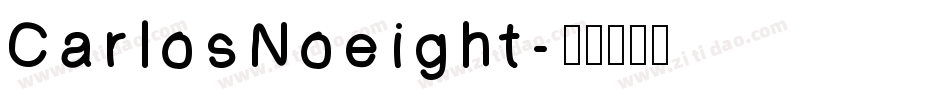 CarlosNoeight字体转换