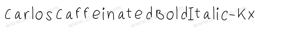 CarlosCaffeinatedBoldItalic-Kx7字体转换