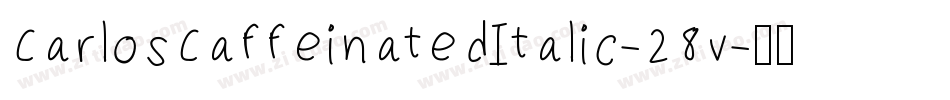 CarlosCaffeinatedItalic-28v字体转换
