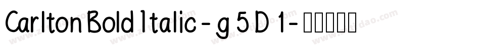 CarltonBoldItalic-g5D1字体转换