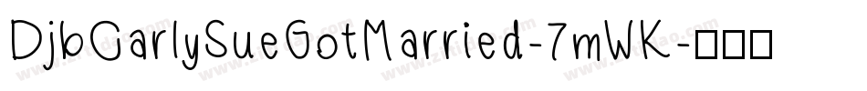 DjbCarlySueGotMarried-7mWK字体转换