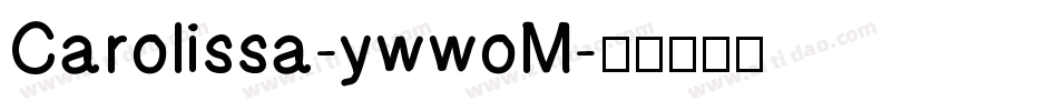 Carolissa-ywwoM字体转换