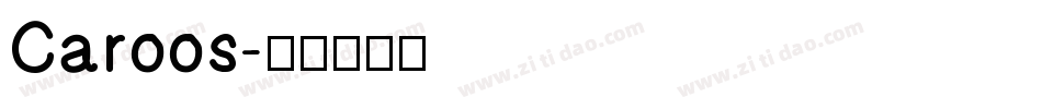 Caroos字体转换