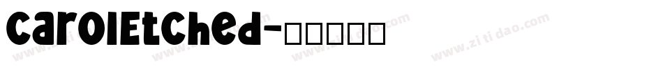 CarolEtched字体转换