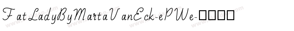 FatLadyByMartaVanEck-ePWe字体转换