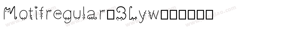 Motifregular-BLyw字体转换