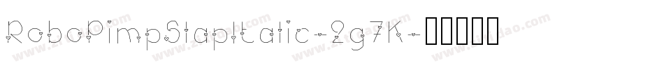 RoboPimpSlapItalic-2g7K字体转换