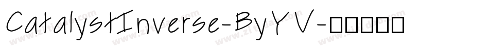 CatalystInverse-ByYV字体转换