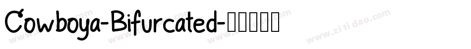 Cowboya-Bifurcated字体转换