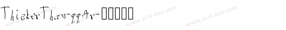 ThickerThan-qq4r字体转换