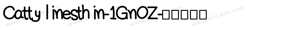 Cattylinesthin-1GnOZ字体转换