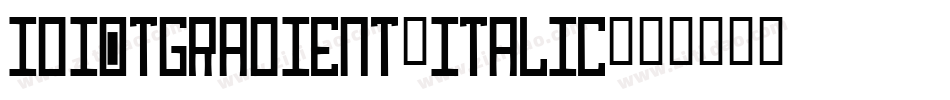 IdiotGradient-Italic字体转换