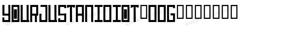 YourJustAnIdiot-DdG9字体转换