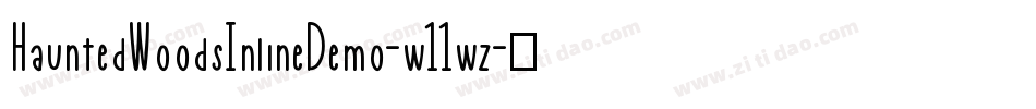 HauntedWoodsInlineDemo-w11wz字体转换