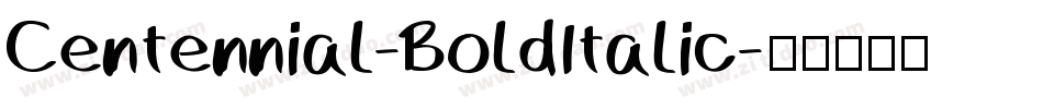 Centennial-BoldItalic字体转换