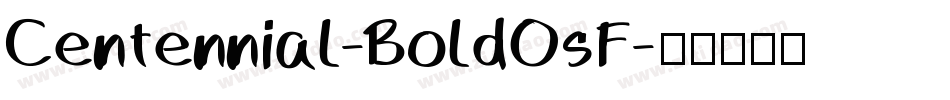 Centennial-BoldOsF字体转换