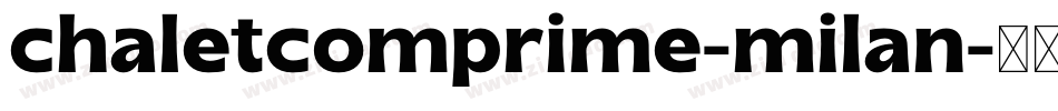 chaletcomprime-milan字体转换