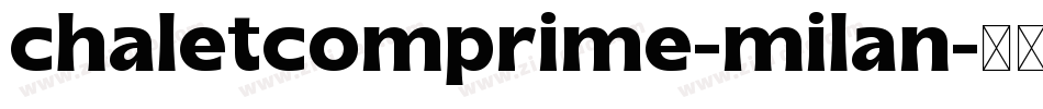 chaletcomprime-milan字体转换