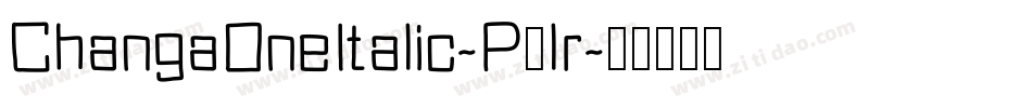 ChangaOneItalic-P1lr字体转换