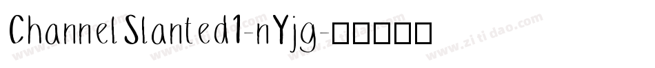 ChannelSlanted1-nYjg字体转换