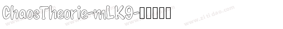 ChaosTheorie-mLK9字体转换