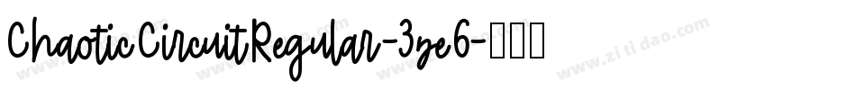 ChaoticCircuitRegular-3ze6字体转换