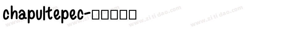chapultepec字体转换