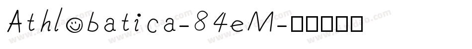 Athlobatica-84eM字体转换