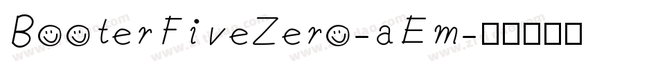 BooterFiveZero-aEm字体转换