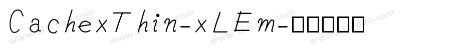 CachexThin-xLEm字体转换