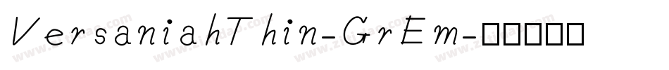 VersaniahThin-GrEm字体转换