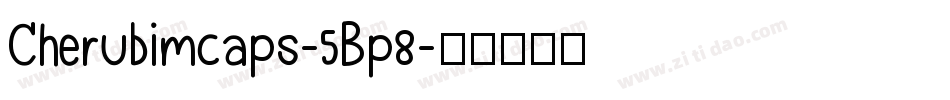 Cherubimcaps-5Bp8字体转换