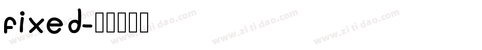 Fixed字体转换