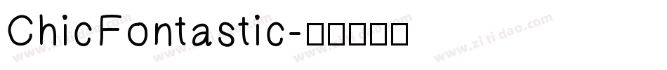 ChicFontastic字体转换