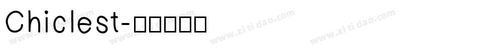 Chiclest字体转换