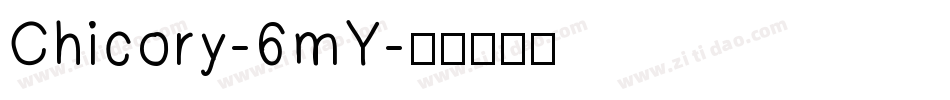 Chicory-6mY字体转换