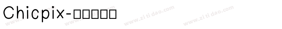 Chicpix字体转换