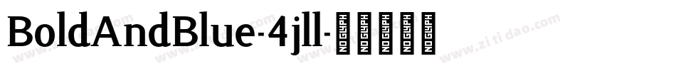 BoldAndBlue-4jll字体转换