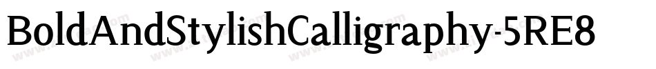 BoldAndStylishCalligraphy-5RE8字体转换