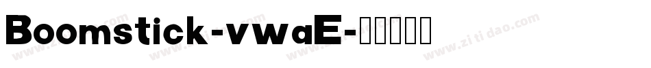 Boomstick-vwaE字体转换