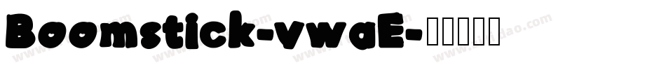 Boomstick-vwaE字体转换