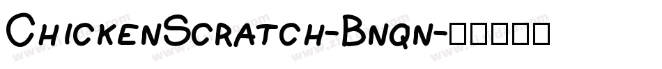 ChickenScratch-Bnqn字体转换