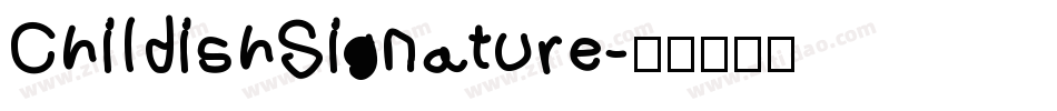 ChildishSignature字体转换