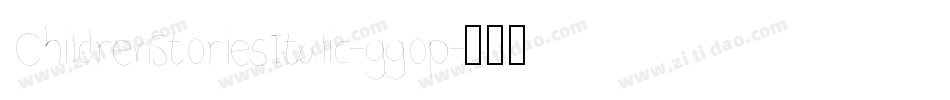 ChildrenStoriesItalic-ggop字体转换