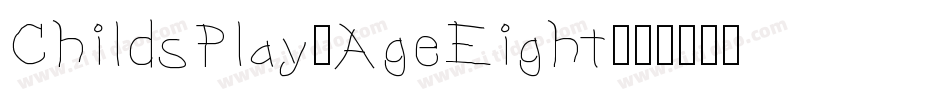 ChildsPlay-AgeEight字体转换