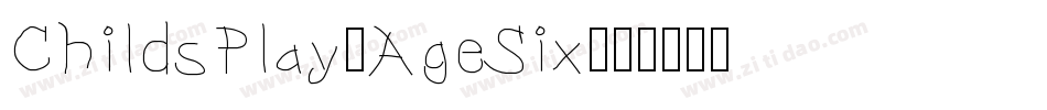 ChildsPlay-AgeSix字体转换