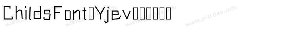 ChildsFont-Yjev字体转换